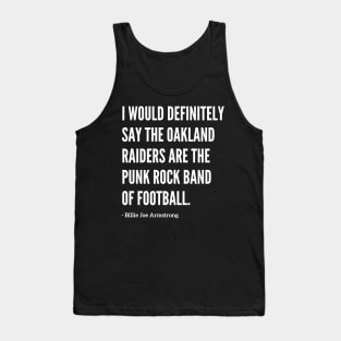 Famous Billie Joe Armstrong "Raiders" Quote Tank Top